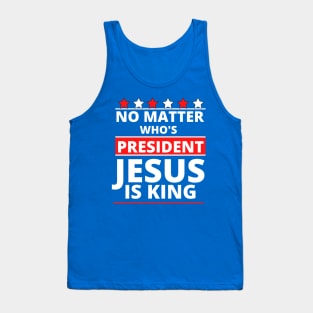 Jesus Is Still King - Patriotic Christian Faith Apparel & Gifts Tank Top